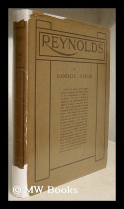 Item #207282 Reynolds / by Randall Davies ; containing sixteen examples in colour of the master's...