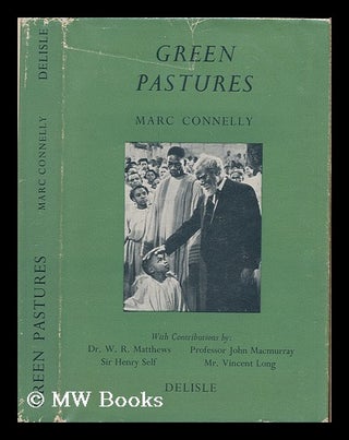 Item #207376 Green pastures / with an intr. and conclusion by Vincent Long, and postscripts by...