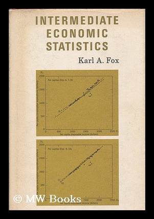 Item #207393 Intermediate economic statistics. Karl August Fox, 1917