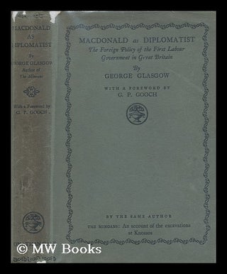Item #207408 MacDonald as diplomatist : the foreign policy of the first labour government in...