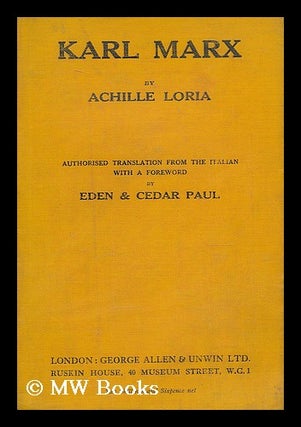 Item #208009 Karl Marx / by Achille Loria ; authorized translation from the Italian with a...