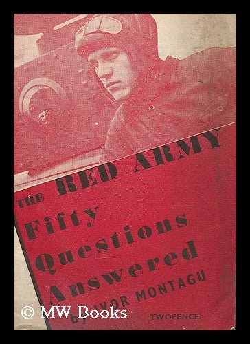 Item #208025 The Red army at war : 50 questions answered. Ivor Goldsmid Samuel Montagu, Hon, 1904-.