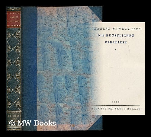 Item #208051 Die Kunstlichen Paraiese / Charles Baudelaire. Charles Baudelaire.