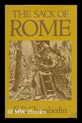 Item #20808 The Sack of Rome. Eric Russell Chamberlin