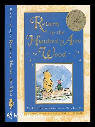 Item #208099 Return to the Hundred Acre Wood : in which Winnie-the-Pooh enjoys further adventures...