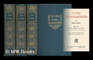 Item #208101 Deutsche Literaturgeschichte / Alfred Biese [complete in 3 volumes]. Alfred Biese