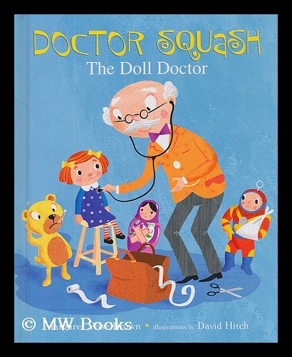 Doctor Squash the Doll Doctor (Little Golden