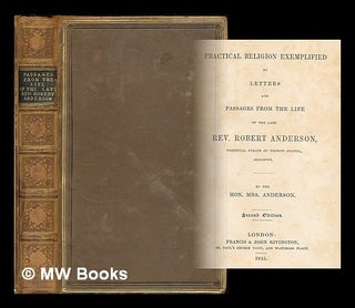 Item #208355 Practical religion exemplified by letters and passages from the life of the late...