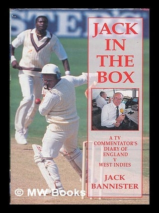 Item #208545 Jack in the box : a TV commentator's diary of England v West Indies / Jack...