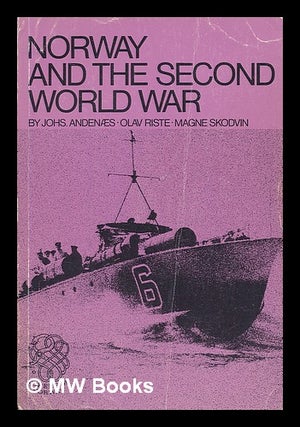 Item #208625 Norway and the Second World War / by Johs. Andenaes, O. Riste, M. Skodvin. Johannes...