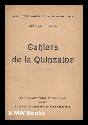 Item #208671 Cahiers de la quinzaine : dix-huitieme cahier de la quatrieme serie. Cahiers de la...