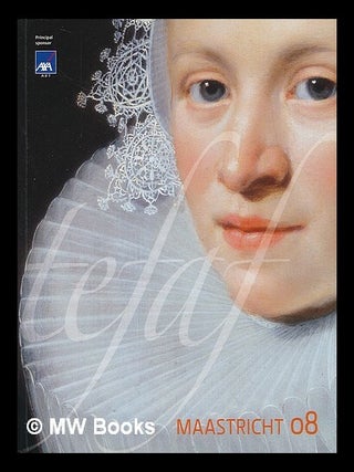 Item #208865 The European Fine Art Fair Maastricht 10 : 7-16 March 2008 MECC Maastricht the...