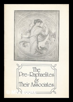Item #208943 The Pre-Raphaelites & their Associates : catalogue 10 / Ian Hodgkins & Co. Ian...