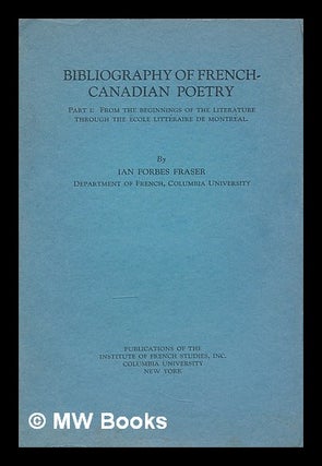 Item #209625 Bibliography of French-Canadian poetry : part I: from the beginnings of the...