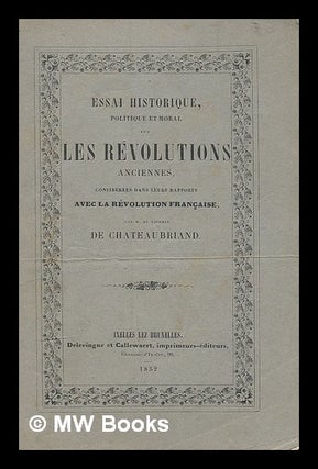 Item #209640 Essai historique, politique et moral, sur les revolutions anciennes et modernes,...