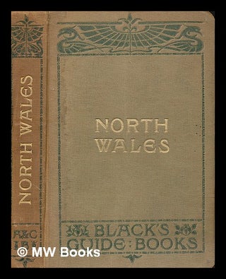 Item #209792 Black's guide to North Wales. Adam, Charles Black, Firm
