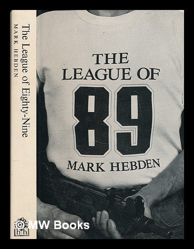 Item #209859 The league of eighty-nine / [by] Mark Hebden. Mark Hebden.