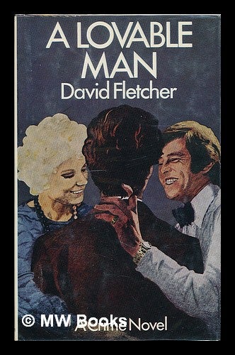 Item #209873 A lovable man / David Fletcher. David Fletcher.