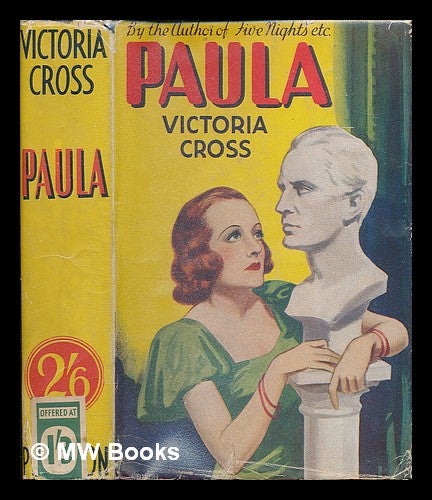 Item #209878 Paula : a sketch from life / by Victoria Cross. Victoria Cross, pseud. i. e. Annie Sophie Cory.