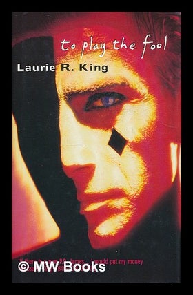 Item #209897 To play the fool / Laurie R. King. Laurie R. King