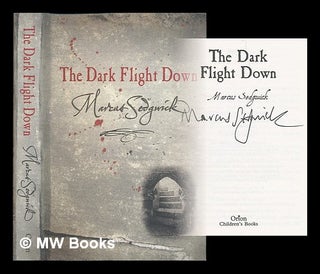 Item #209914 The dark flight down / Marcus Sedgwick. Marcus Sedgwick