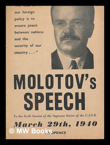 Item #210061 Molotov's Speech to the Sixth Session of the Supreme Soviet of the U.S.S.R., March 29th, 1940. Vyacheslav Mikhaylovich Molotov.