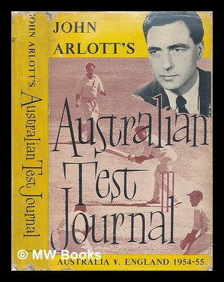Item #210178 Australian test journal : a diary of the test matches, Australia v England,1954-55....