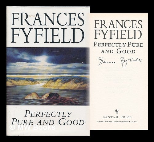 Item #210205 Perfectly pure and good / Frances Fyfield. Frances Fyfield.