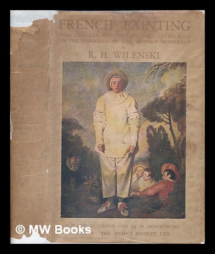 Item #210251 French painting / by R. H. Wilenski. R. H. Wilenski, Reginald Howard, b. 1887.