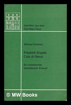 Item #210271 Cola di Rienzi : ein unbekannter dramatischer Entwurf / Friedrich Engels ; [bearb....