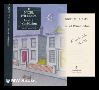 Item #210316 East of Wimbledon / Nigel Williams. Nigel Williams, 1948