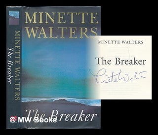Item #210331 The breaker / Minette Walters. Minette Walters