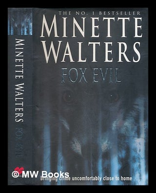 Item #210346 Fox evil / Minette Walters. Minette Walters