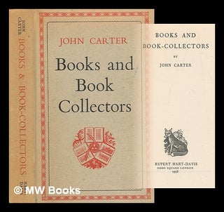 Item #210739 Books and book-collectors / John Carter. John Wayneflete Carter