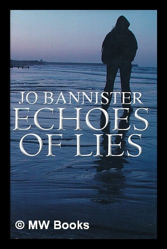 Item #210800 Echoes of lies / Jo Bannister. Jo Bannister.