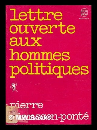 Item #210823 Lettre ouverte aux hommes politiques / Pierre Viansson-Ponte. Pierre Viansson-Ponte