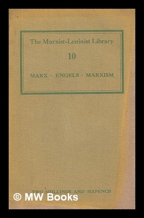 Item #210864 Marx, Engels, Marxism : a collection of articles / by V. I. Lenin. Vladimir Ilich Lenin