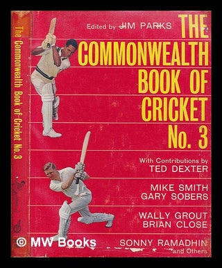 Item #211481 The Commonwealth book of cricket. No.3 / edited by Jim Parks. Jim Parks