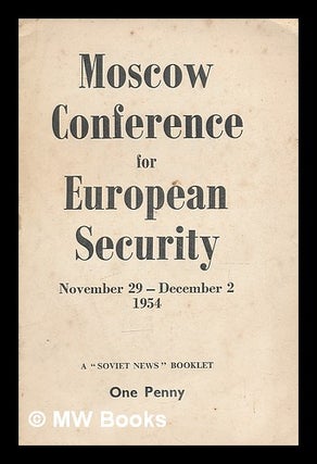 Item #211534 Moscow conference for European security, November 29-December 2, 1954 : final...