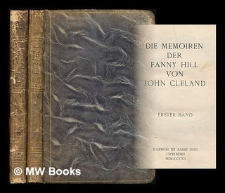 Item #211626 Die Memoiren der Fanny Hill / von John Cleland [complete in 2 volumes]. John...