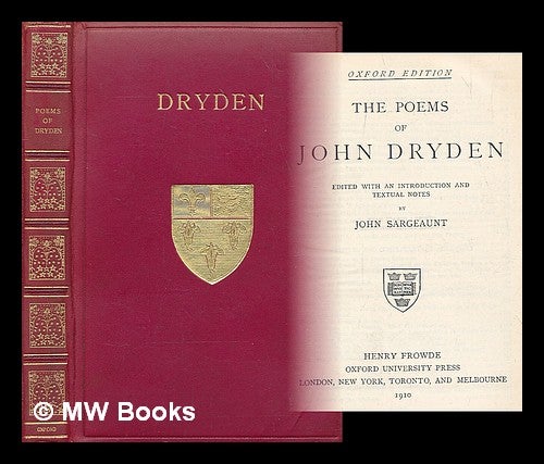 Item #211651 The poems of John Dryden edited with an introduction and textual notes by John Sargeaunt. John Dryden, John Sargeaunt.