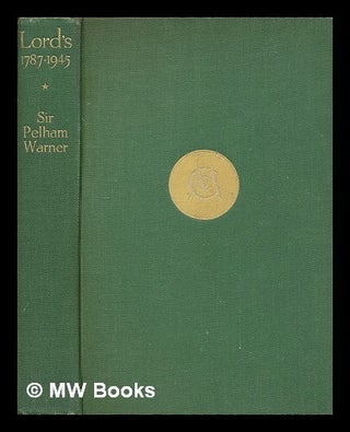 Item #211848 Lord's, 1787-1945 : with twelve plates in colour and forty in monochrome. P. F....