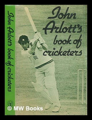 Item #211886 John Arlott's book of cricketers / John Arlott. John Arlott