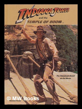 Item #211943 Indiana Jones and the Temple of Doom : the storybook based on the moviex [storybook...