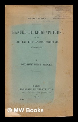 Item #212016 Manuel bibliographique de la litterature francaise moderne 1500-1900. III,...