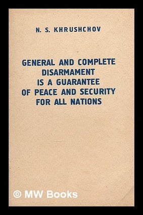 Item #212281 General and complete disarmament is a guarantee of peace and security for all...