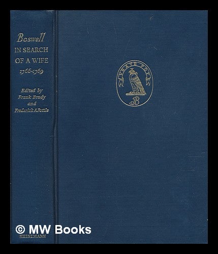 Item #212294 Boswell in search of a wife : 1766-1796 / edited by Frank Brady and Frederick A. Pottle. James Boswell.
