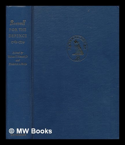 Item #212351 Boswell for the defence, 1769-1774 / edited by William K. Wimsatt, Jr., and Frederick A. Pottle. James Boswell.