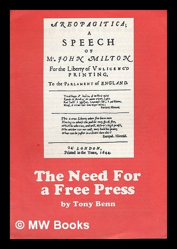 Item #212598 The need for a free Press. Anthony Wedgwood Benn, politician, Tony, 1925-.