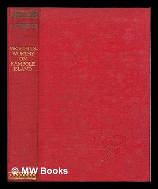 Item #212885 Mr. Blettsworthy on Rampole Island / by H.G. Wells. H. G. Wells, Herbert George